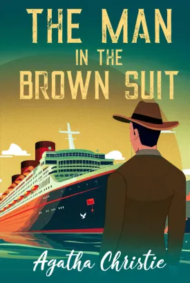 The Man in the Brown Suit Hardcover  April 12, 2025