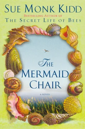 The Mermaid Chair: A Novel Hardcover  April 5, 2005